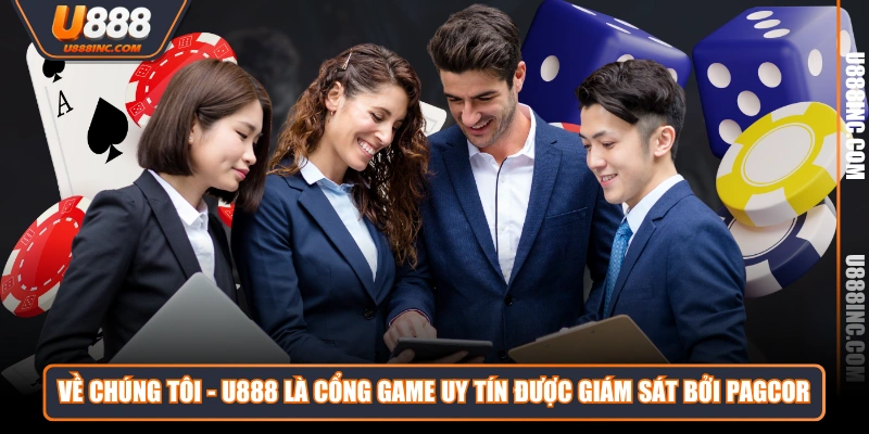 ve chung toi u888 la cong game uy tin duoc giam sat boi pagcor Về chúng tôi - U888 là cổng game uy tín được giám sát bởi PAGCOR